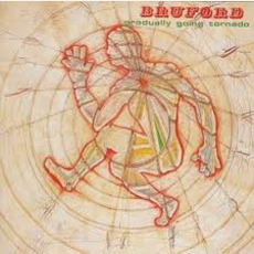 Gradually Going Tornado mp3 Album by Bruford