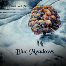 Walk with Me mp3 Album by Blue Meadows