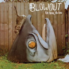 No Beer, No Dad mp3 Album by Blowout
