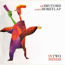 In Two Minds mp3 Album by Bill Bruford, Michiel Borstlap