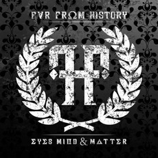 Eyes, Mind & Matter mp3 Album by Far from History