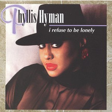 I Refuse to Be Lonely mp3 Album by Phyllis Hyman