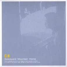 Graveyard Mountain Home (Australian Edition) mp3 Album by Chroma Key