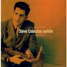 Stay Awhile mp3 Album by Steve Cole