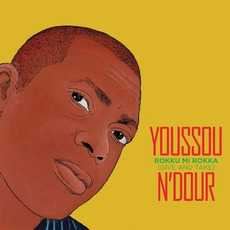 Rokku Mi Rokka (Give and Take) mp3 Album by Youssou N'dour