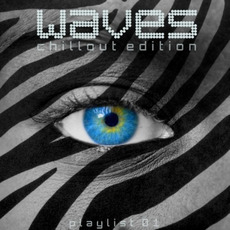 Waves: Playlist 01 (Chillout Edition) mp3 Compilation by Various Artists