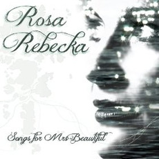 Songs for Mrs. Beautiful mp3 Album by Rosa Rebecka