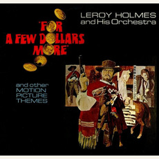 For A Few Dollars More mp3 Album by Leroy Holmes and his Orchestra
