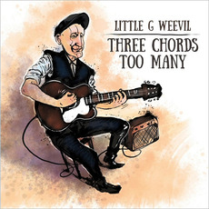 Three Chords Too Many mp3 Album by Little G Weevil