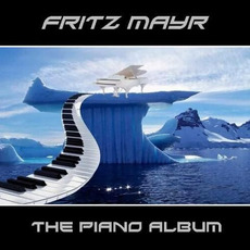 The Piano Album mp3 Album by Fritz Mayr