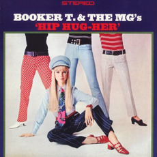 Hip Hug-Her (Remastered) mp3 Album by Booker T. & The MG's