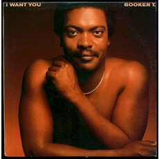 I Want You (Remastered) mp3 Album by Booker T.