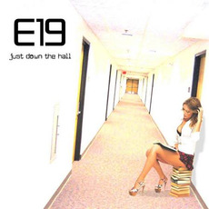 Just Down The Hall mp3 Album by E19
