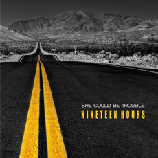 Nineteen Hours mp3 Album by She Could Be Trouble