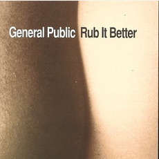 Rub It Better mp3 Album by General Public