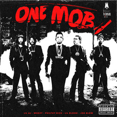 One Mob mp3 Album by Mozzy, Lil AJ, Philthy Rich, Lil Blood & Joe Blow