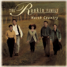 North Country mp3 Album by The Rankin Family