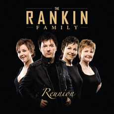 Reunion (Deluxe Edition) mp3 Album by The Rankin Family