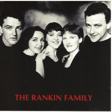 The Rankin Family mp3 Album by The Rankin Family