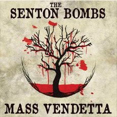 Mass Vendetta mp3 Album by The Senton Bombs