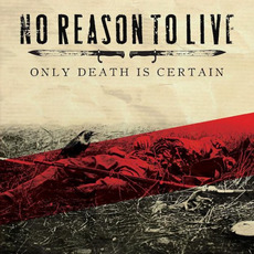 Only Death Is Certain mp3 Album by No Reason To Live