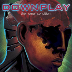 The Human Condition mp3 Album by Downplay