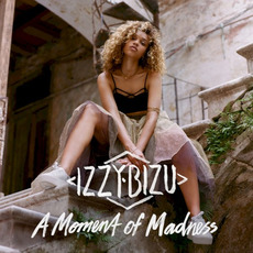 A Moment of Madness (Deluxe Edition) mp3 Album by Izzy Bizu