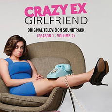 Crazy Ex-Girlfriend: Original Television Soundtrack (Season 1 - Volume 2) mp3 Soundtrack by Crazy Ex-Girlfriend Cast