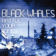 Rattle Your Bones / Outta Yer Mind mp3 Single by Black Whales