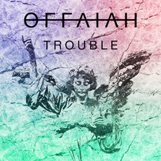 Trouble mp3 Single by offaiah
