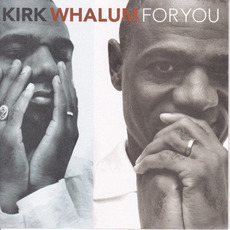 For You mp3 Album by Kirk Whalum