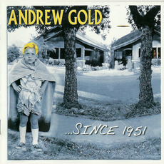...Since 1951 (Re-Issue) mp3 Album by Andrew Gold