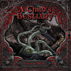 A Child's Bestiary mp3 Album by Valentine Wolfe