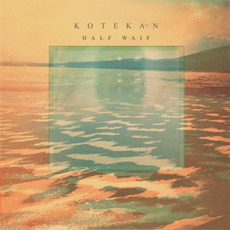 KOTEKAN mp3 Album by Half Waif