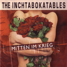 Mitten im Krieg mp3 Album by The Inchtabokatables