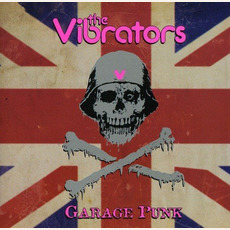 Garage Punk mp3 Album by The Vibrators