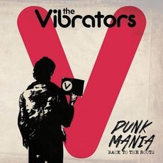Punk Mania: Back to the Roots mp3 Album by The Vibrators