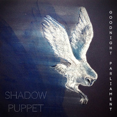 Shadow Puppet mp3 Album by Goodnight Parliament