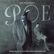 Poe: More Tales of Mystery and Imagination mp3 Album by Eric Woolfson