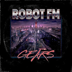 Gears mp3 Album by Robot FM