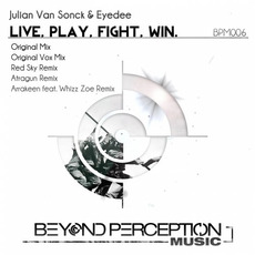 Live, Play, Fight, Win mp3 Single by Julian Van Sonck & EyeDee