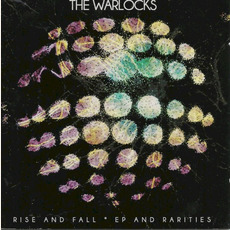 Rise and Fall, EP and Rarities mp3 Artist Compilation by The Warlocks
