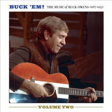 Buck 'Em! Volume 2: The Music of Buck Owens (1967-1975) mp3 Artist Compilation by Buck Owens