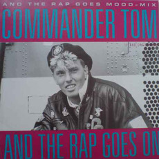 And The Rap Goes On mp3 Single by Commander Tom