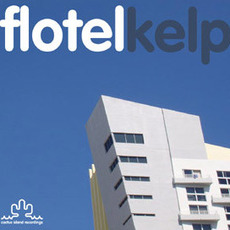 Kelp (Limited Edition) mp3 Album by Flotel
