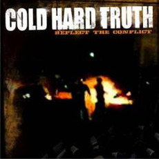 Reflect The Conflict mp3 Album by Cold Hard Truth