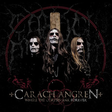 Where the Corpses Sink Forever mp3 Album by Carach Angren