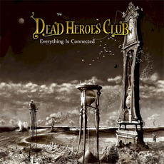 Everything is Connected mp3 Album by Dead Heroes Club