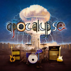 The Apocalypse Blues Revue mp3 Album by The Apocalypse Blues Revue