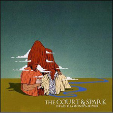 Dead Diamond River mp3 Album by The Court & Spark